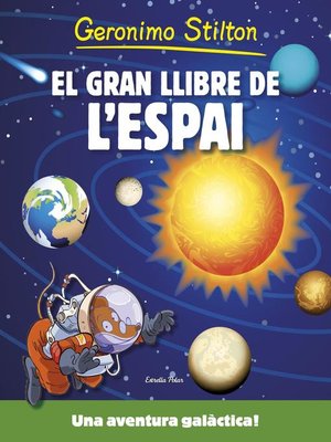 cover image of El gran llibre de l'espai de Geronimo Stilton